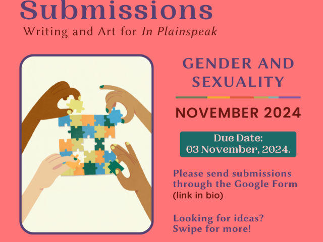 Call for Submissions | Writing and Art for In Plainspeak Gender and Sexuality | November 2024 Due date: 3rd November, 2024 Please send submissions through the Google Form (link in bio). Looking for ideas? Swipe for more